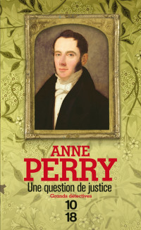 Anne Perry — Une question de justice