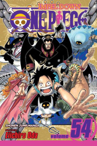 Eiichiro Oda — One Piece, Vol. 54: Unstoppable