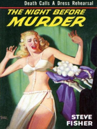 Steve Fisher — The Night Before Murder (1939)