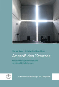 Herausgegeben von Michael Basse und Christian Neddens — Anstoß des Kreuzes