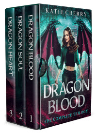 Katie Cherry — Dragon Blood- The Complete Trilogy