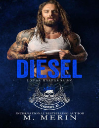 M. Merin — Diesel: Royal Bastards MC, Flagstaff Chapter (Book 3) (Royal Bastards MC: Flagstaff, AZ Series)