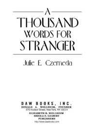 Julie E. Czerneda; — A Thousand Words For Stranger (10th Anniversary Edition)