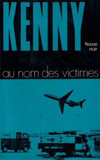 Paul Kenny [Kenny, Paul] — Au nom des victimes