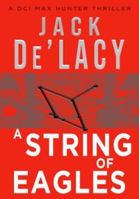 Jack De'Lacy — A String of Eagles