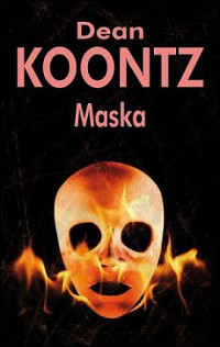 Dean Koontz — Maska