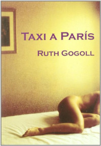 Ruth Gogoll — Taxi a París