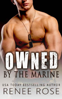 Renee Rose — Owned by the Marine