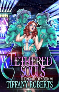 Tiffany Roberts — Tethered Souls