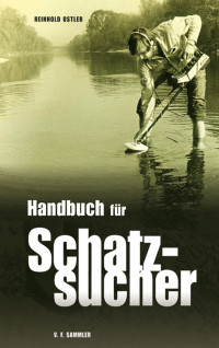 Ostler, Reinhold — Handbuch für Schatzsucher