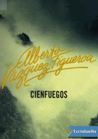 Alberto Vázquez-Figueroa — Cienfuegos