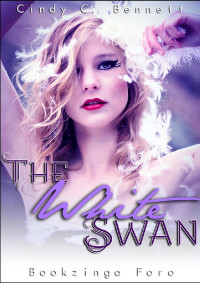 Cindy C. Bennett — The White Swan