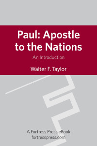 Taylor, Walter F.; — Paul: Apostle to the Nations