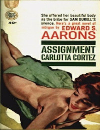 Edward S. Aarons — Assignment Carlotta Cortez