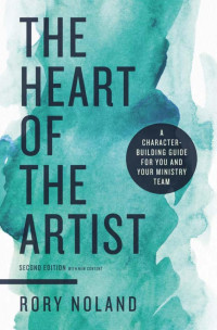 Rory Noland; — The Heart of the Artist, Second Edition