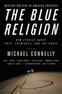 Mystery Writers of America, Michael Connelly ed — The Blue Religion