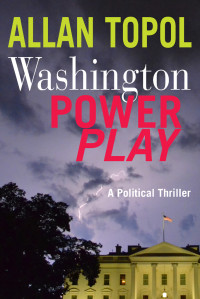 Allan Topol [Topol, Allan] — Washington Power Play