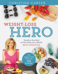 Christine Carter; — Weight-Loss Hero