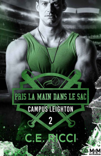 C.E. Ricci — Pris la main dans le sac - Campus Leighton