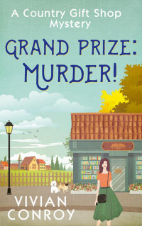 Vivian Conroy — Grand Prize: Murder! (Country Gift Shop Mystery 2)