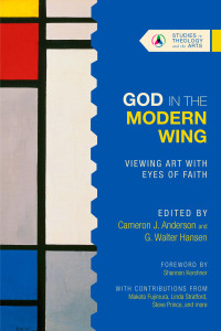 Cameron J. Anderson;G. Walter Hansen; & Cameron J. Anderson & G. Walter Hansen — God in the Modern Wing