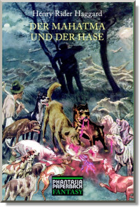 Henry Rider Haggard [Haggard, Henry Rider] — Der Mahatma und der Hase
