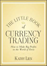 Kathy Lien — The Little Book of Currency Trading