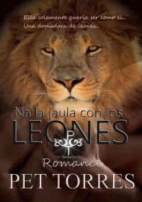 Pet Torres — En la jaula con los leones