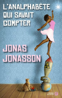 Jonas Jonasson [Jonas Jonasson] — L’analphabète qui savait compter