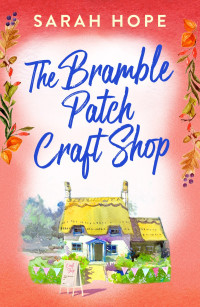 Sarah Hope — The Bramble Patch Craft Shop