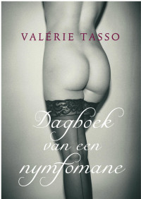 Valérie Tasso — Dagboek van een nymfomane