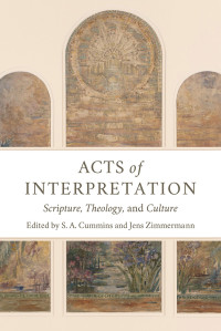 S. A. Cummins;Jens Zimmermann; — Acts of Interpretation