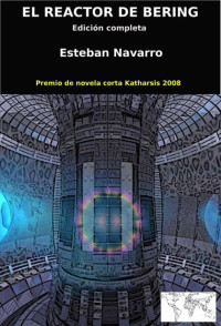 Esteban Navarro — El reactor de Bering