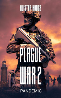 Hodge, Alister — Plague War 2: Pandemic