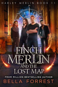 Bella Forrest — Harley Merlin 11: Finch Merlin and the Lost Map