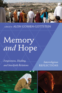 Alon Goshen-Gottstein; — Memory and Hope