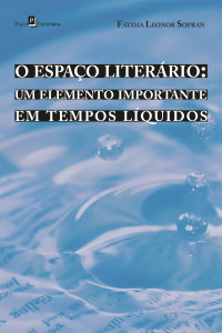 Ftima Leonor Sopran; — O espao literrio