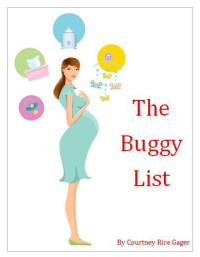 Courtney Rice Gager — The Buggy List
