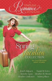 Josi S. Kilpack — Spring Vacation Collection