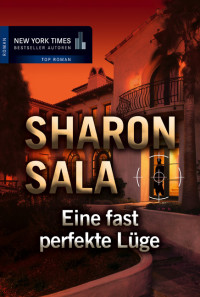 Sala, Sharon — Eine fast perfekte Lüge