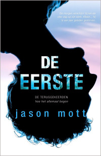 Jason Mott — De Eerste