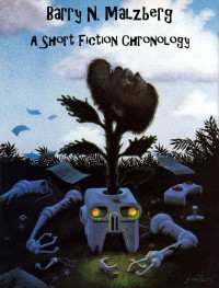 Barry N. Malzberg — A Short Fiction Chronology 01