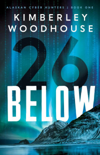 Kimberley Woodhouse — 26 Below