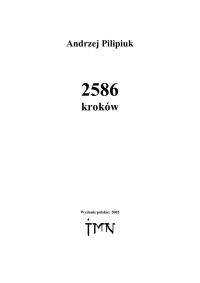 Andrzej Pilipiuk — Andrzej Pilipiuk - 2586 kroków