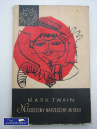 Nieszczęsny narzeczony Aurelii — Twain Mark