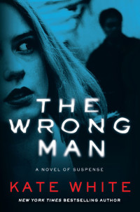 White, Kate — The Wrong Man