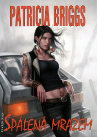 Spalena mrazem — Patricia Briggs - Mercedes Thompson 7 - Spalena mrazem