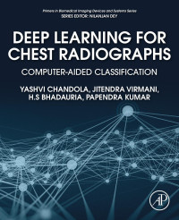 Yashvi Chandola & Jitendra Virmani & H.S. Bhadauria & Papendra Kumar — Deep Learning for Chest Radiographs: Computer-Aided Classification