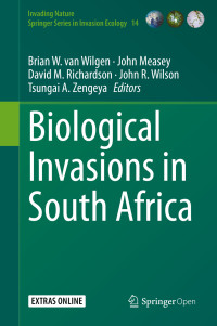 Brian W. van Wilgen & John Measey & David M. Richardson & John R. Wilson & Tsungai A. Zengeya — Biological Invasions in South Africa