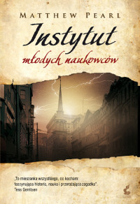 Matthew Pearl — Instytut młodych naukowców